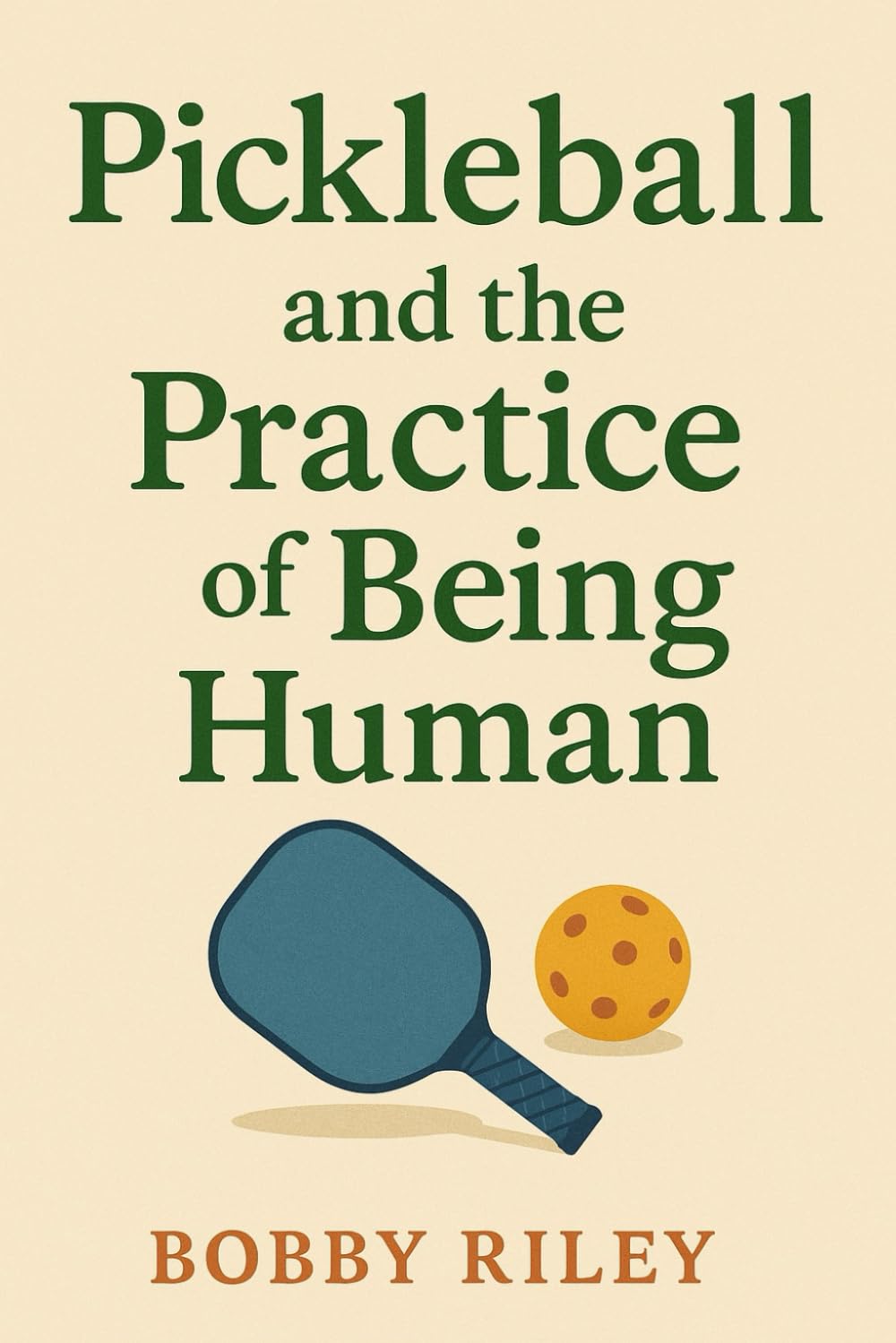 Pickleball and the Practice of Being Human Books and Stationary KIWI/ fig.