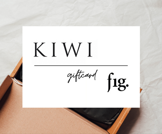 Kiwi & fig. Gift Card Gift Cards KIWI